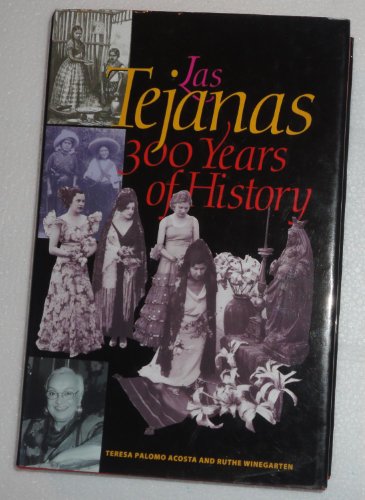 Stock image for Las Tejanas : 300 Years of History for sale by Mahler Books