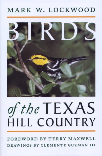 Beispielbild fr Birds of the Texas Hill Country (Corrie Herring Hooks Series) zum Verkauf von WorldofBooks