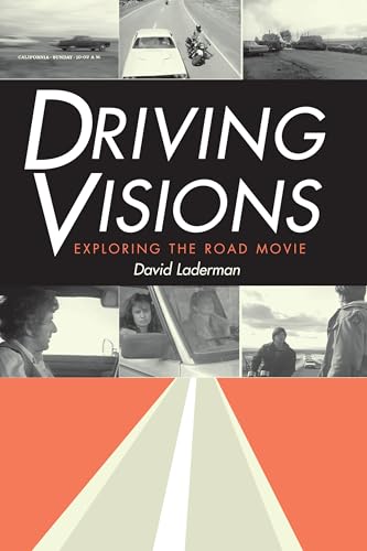 

Driving Visions: Exploring the Road Movie