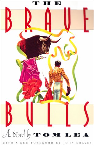 Beispielbild fr The Brave Bulls (Southwestern Writers Collection Series) zum Verkauf von Red's Corner LLC