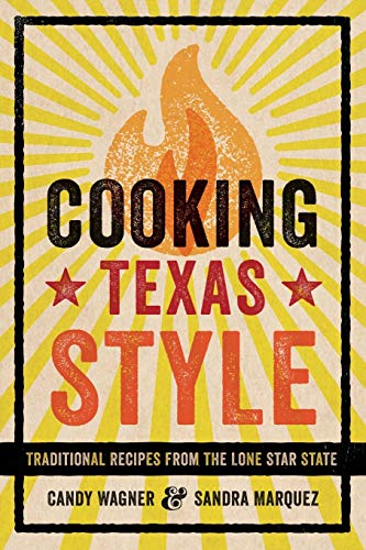Imagen de archivo de Cooking Texas Style: Traditional Recipes from the Lone Star State a la venta por Half Price Books Inc.