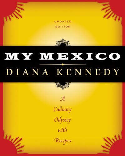 Stock image for My Mexico: A Culinary Odyssey with Recipes (The William and Bettye Nowlin Series in Art, History, and Culture of the Western Hemisphere) for sale by Coas Books