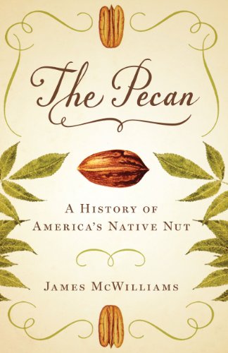 9780292749160: The Pecan: A History of America's Native Nut