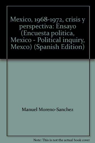 México, 1968-1972;; crisis y perspectiva