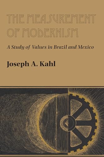 Imagen de archivo de The Measurement of Modernism: A Study of Values in Brazil and Mexico (Latin American Monographs, No. 12) a la venta por HPB-Red