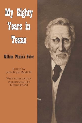 Imagen de archivo de My Eighty Years in Texas (Personal Narratives of the West) a la venta por SecondSale