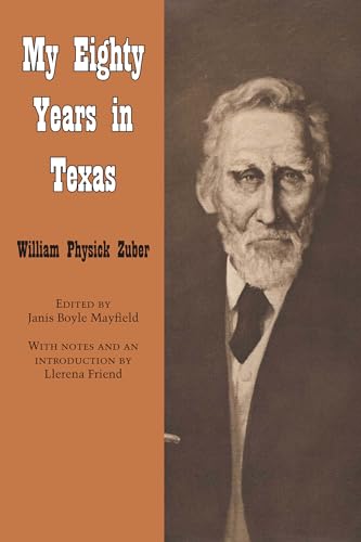 Stock image for My Eighty Years in Texas (Personal Narratives of the West) for sale by Half Price Books Inc.