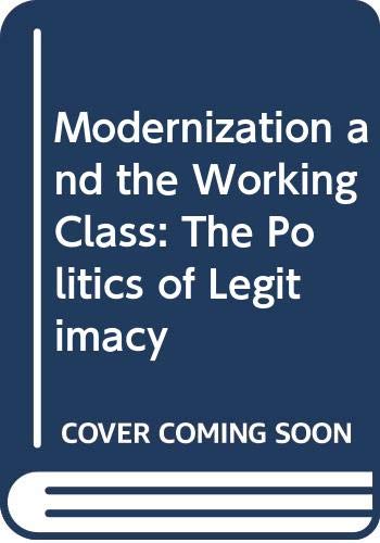 9780292750654: Modernization and the Working Class