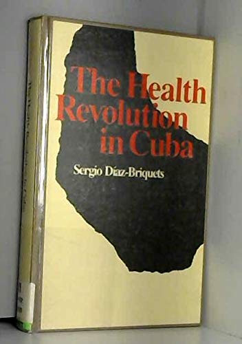 Stock image for The Health Revolution in Cuba for sale by HPB-Red