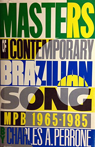 Stock image for Masters of Contemporary Brazilian Song: Mpb, 1965-1985 for sale by ThriftBooks-Atlanta