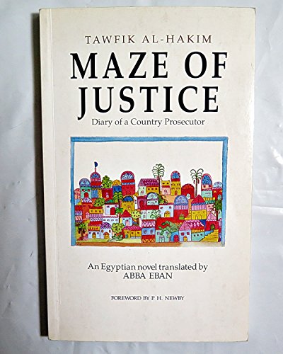 Imagen de archivo de Maze of Justice: Diary of a Country Prosecutor- An Egyptian Novel a la venta por HPB-Red