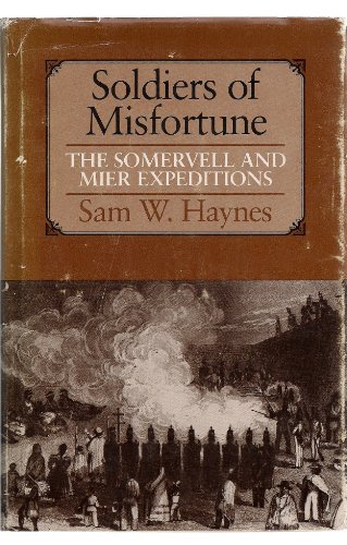 9780292751187: Soldiers of Misfortune: The Somervell and Mier Expeditions
