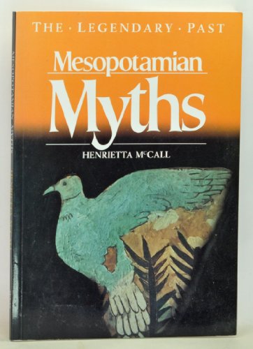 Beispielbild fr Mesopotamian Myths (Legendary Past Series) zum Verkauf von HPB-Diamond