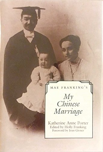 9780292751323: Mae Franking's My Chinese Marriage: An Annotated Edition
