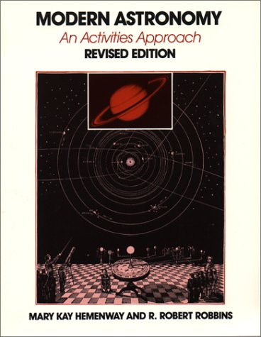 Modern Astronomy: An Activities Approach (9780292751330) by Hemenway, Mary Kay; Robbins, R. Robert