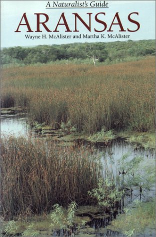 9780292751729: Aransas: A Naturalist's Guide