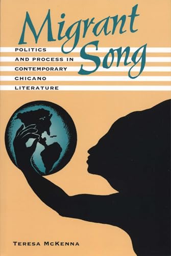 Beispielbild fr Migrant Song: Politics and Process in Contemporary Chicano Literature zum Verkauf von HPB-Diamond