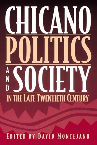 Stock image for Chicano Politics and Society in the Late Twentieth Century for sale by Better World Books: West