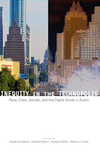 Stock image for Inequity in the Technopolis: Race, Class, Gender, and the Digital Divide in Austin for sale by HPB-Red