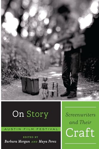 9780292754607: On Story - Screenwriters and Their Craft