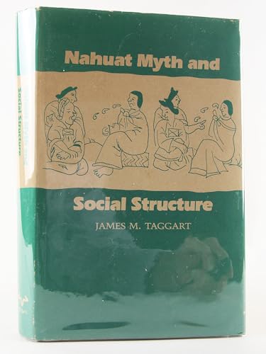 Beispielbild fr Nahuat Myth and Social Structure zum Verkauf von Better World Books