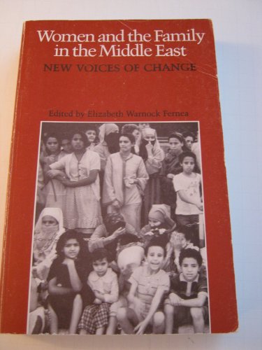9780292755284: Women and the family in the Middle East: New voices of change