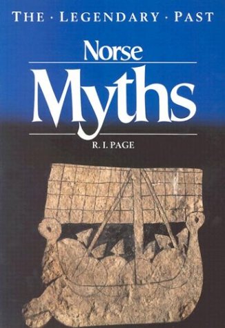 Norse Myths (The Legendary Past) (9780292755468) by Page, R.I.