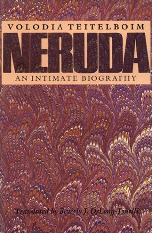 9780292755482: Neruda: An Intimate Biography (Texas Pan American Series)