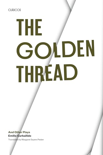 9780292756007: The Golden Thread and Other Plays