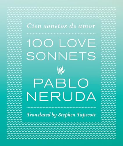 9780292756519: One Hundred Love Sonnets: Cien sonetos de amor