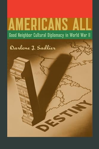 Beispielbild fr Americans All: Good Neighbor Cultural Diplomacy in World War II (Joe R. and Teresa Lozano Long Series in Latin American and L) zum Verkauf von SecondSale