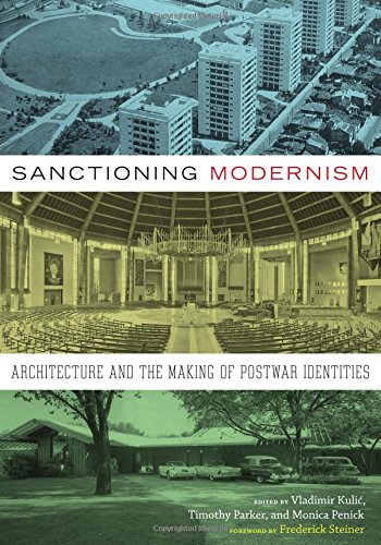 Sanctioning Modernism: Architecture and the Making of Postwar Identities