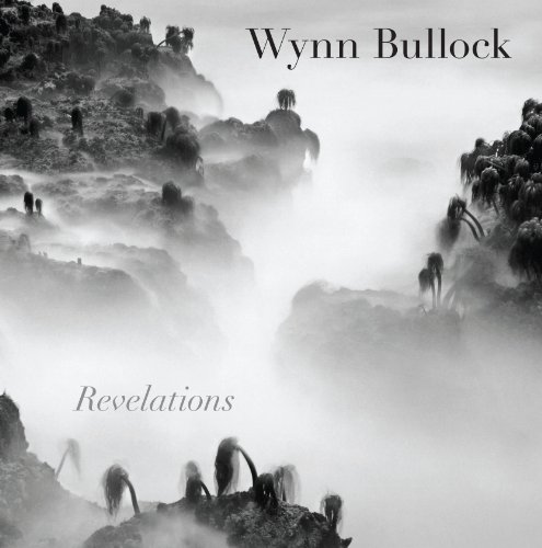 Imagen de archivo de Wynn Bullock: Revelations a la venta por Books Unplugged