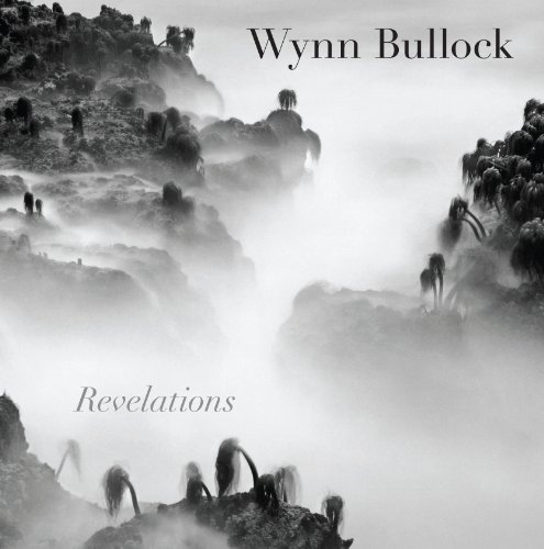 9780292757776: Wynn Bullock: Revelations