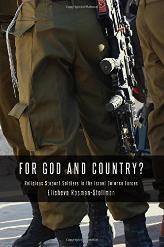 Imagen de archivo de For God and Country?: Religious Student-Soldiers in the Israel Defense Forces (Binah Yitzrit Foundation Series in Israel Studies) a la venta por HPB-Red