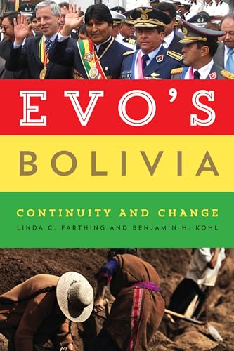 Stock image for Evo's Bolivia: Continuity and Change for sale by ThriftBooks-Atlanta
