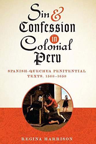 9780292758858: Sin and Confession in Colonial Peru: Spanish-Quechua Penitential Texts, 1560-1650