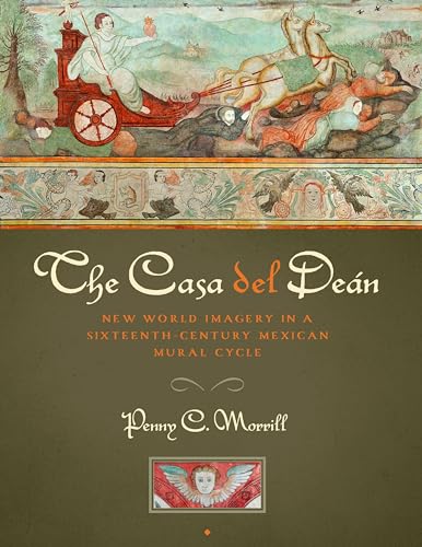 Beispielbild fr The Casa del Den New World Imagery in a SixteenthCentury Mexican Mural Cycle Joe R and Teresa Lozano Long Series in Latin American and Latino Art and Culture zum Verkauf von PBShop.store UK