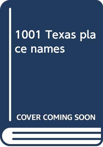 Stock image for 1001 Texas Place Names for sale by HPB-Red