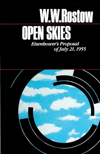Open Skies: Eisenhower's Proposal of July 21, 1955 (Ideas and Action Series)