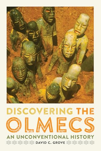 9780292760813: Discovering the Olmecs: An Unconventional History