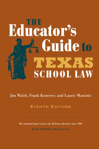 Beispielbild fr The Educator's Guide to Texas School Law : Eighth Edition zum Verkauf von Better World Books