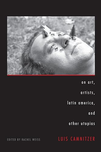 Beispielbild fr On Art, Artists, Latin America, And Other Utopias zum Verkauf von G.M. Isaac Books