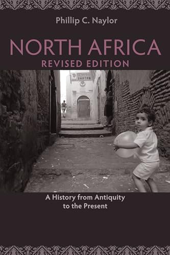 Imagen de archivo de North Africa, Revised Edition: A History from Antiquity to the Present a la venta por BooksRun