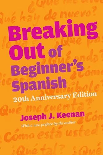 Beispielbild fr Breaking Out of Beginner's Spanish zum Verkauf von Better World Books