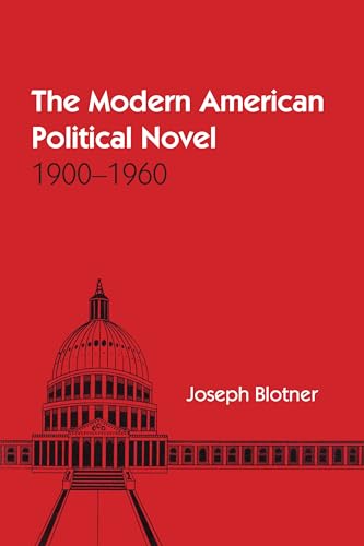 Stock image for The Modern American Political Novel : 1900-1960 for sale by Better World Books