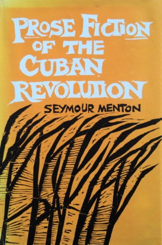 Beispielbild fr Prose Fiction of the Cuban Revolution zum Verkauf von ThriftBooks-Atlanta