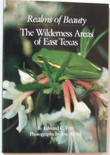 Stock image for Realms of Beauty: The Wilderness Areas of East Texas for sale by A Good Read, LLC
