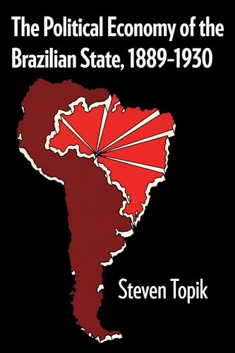 Beispielbild fr The Political Economy of the Brazilian State, 1889 "1930 (LLILAS Latin American Monograph Series) zum Verkauf von HPB-Red