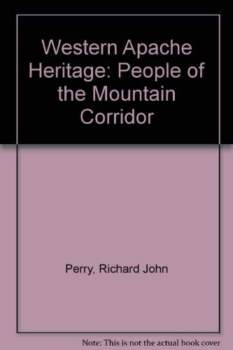 9780292765245: Western Apache Heritage: People of the Mountain Corridor
